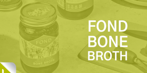 FOND Bone Broth Sends a Message in a Jar